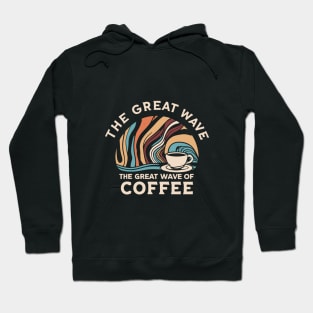 The Great Wave of Coffee Hoodie